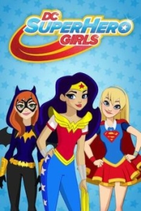 Постер DC девчонки-супергерои (DC Super Hero Girls)