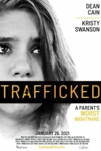 Постер Худший кошмар родителей (Trafficked: A Parent's Worst Nightmare)