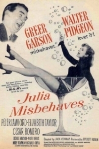 Постер Неисправимая Джулия (Julia Misbehaves)