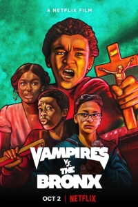 Постер Вампиры в Бронксе (Vampires vs. the Bronx)