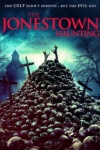 Постер Призрак Джонстауна (The Jonestown Haunting)