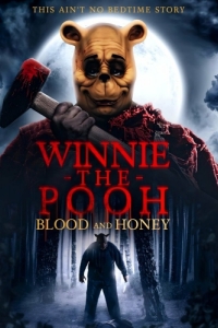 Постер Винни Пух: Кровь и мёд (Winnie-the-Pooh: Blood and Honey)