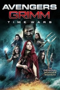 Постер Мстители Гримм: Временные войны (Avengers Grimm: Time Wars)