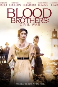 Постер Братья по крови: гражданская война (Blood Brothers Civil War)