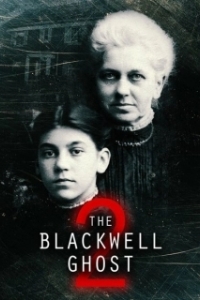 Постер Призрак Блэквелла 2 (The Blackwell Ghost 2)