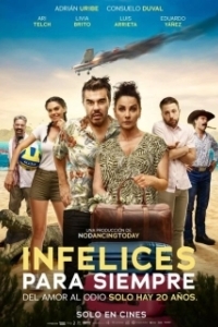Постер Несчастливые навсегда (Infelices para Siempre)