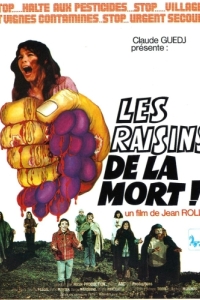 Постер Гроздья смерти (Les raisins de la mort)