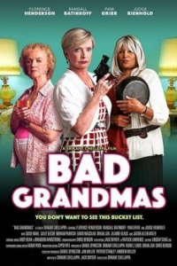 Постер Плохие бабушки (Bad Grandmas)