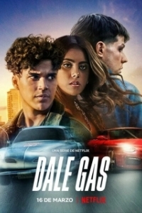 Постер Вдави педаль в пол (Dale Gas)