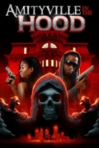 Постер Амитивилль на районе (Amityville in the Hood)
