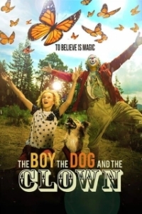 Постер Мальчик, собака и клоун (The Boy, the Dog and the Clown)