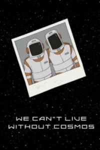 Постер Мы не можем жить без космоса 