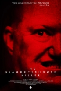 Постер Убийца со скотобойни (The Slaughterhouse Killer)