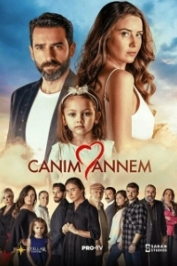 Постер Моя дорогая мама (Canim Annem)