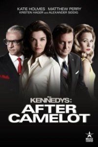 Постер Клан Кеннеди: После Камелота (The Kennedys After Camelot)