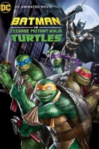 Постер Бэтмен против Черепашек-ниндзя (Batman vs Teenage Mutant Ninja Turtles)