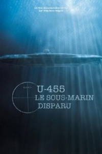 Постер U-455. Тайна пропавшей субмарины (U-455, le sous-marin disparu)
