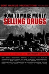 
Как заработать деньги, продавая наркотики (2012) 