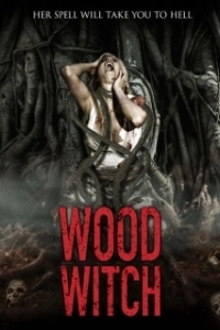 Постер Лесная ведьма : Пробуждение (Wood Witch: The Awakening)
