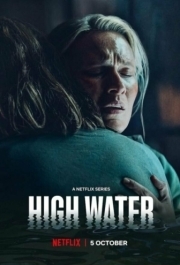 Высокая вода (1 сезон) 
