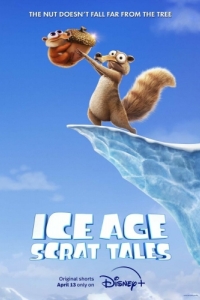 Постер Ледниковый период: Истории Скрата (Ice Age: Scrat Tales)