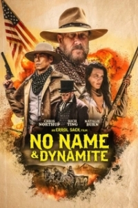 Постер Безымянный и Динамит (No Name & Dynamite)