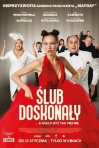 Постер Идеальная свадьба (Slub doskonaly)