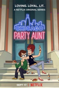 Постер Моя веселая тетя (Chicago Party Aunt)
