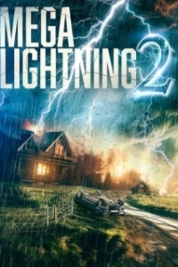 Постер Грозовой шторм 2 (Mega Lightning 2)