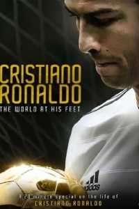 Постер Криштиану Роналду: Мир у его ног (Cristiano Ronaldo: World at His Feet)