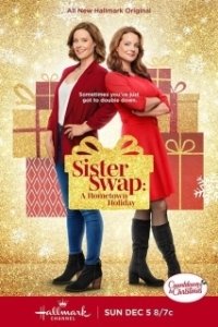 Постер Махнёмся местами. Рождество в родном городе (Sister Swap: A Hometown Holiday)