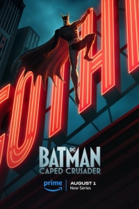 Постер Бэтмен: Крестоносец в плаще (Batman: Caped Crusader)