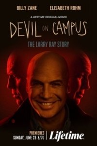Постер Дьявол на кампусе: История Ларри Рэя (Devil on Campus: The Larry Ray Story)