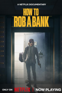 Постер Как ограбить банк (How to Rob a Bank)