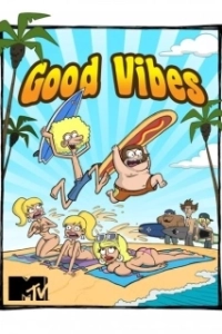 Постер На одной волне (Good Vibes)