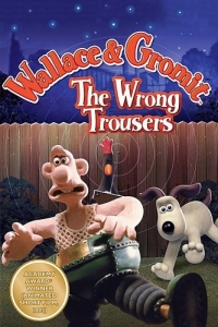 Постер Уоллес и Громит: Неправильные штаны (Wallace & Gromit in The Wrong Trousers)