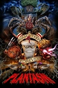 Постер Аква Тин навсегда: Плантазм (Aqua Teen Forever: Plantasm)