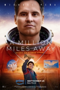 Постер Миллион миль от Земли (A Million Miles Away)