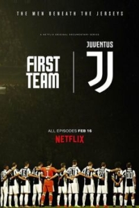 Постер Первая команда: Ювентус (First Team: Juventus)