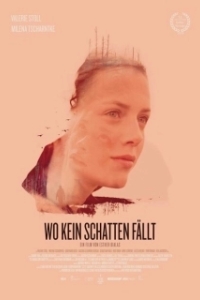 Постер Там, где нет теней (Wo kein Schatten fällt)