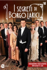 Постер Тайны Борго Ларичи (I segreti di Borgo Larici)