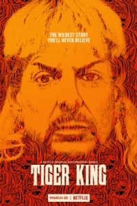 Постер Король тигров: Убийство, хаос и безумие (Tiger King: Murder, Mayhem and Madness)