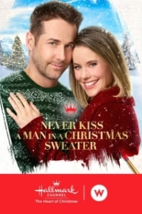 Постер Никогда не целуй мужчину в рождественском свитере (Never Kiss a Man in a Christmas Sweater)