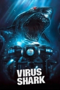 Постер Акулий вирус (Virus Shark)
