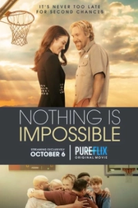 Постер Нет ничего невозможного (Nothing Is Impossible)
