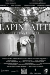 Постер Лапинлахти. Мать дочери (Lapinlahti - Tyttären äiti)