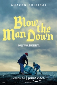 Постер Поднять паруса (Blow the Man Down)