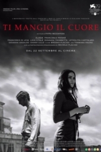 Постер Я съем твоё сердце (Ti mangio il cuore)