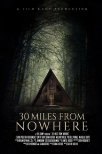 Постер 30 миль из ниоткуда (30 Miles from Nowhere)
