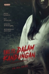 Постер Дьявол внутри (Iblis dalam Kandungan)